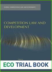 Competition Law and Development (Global Competition Law and Economics)