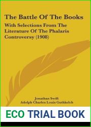 The Battle Of The Books: With Selections From The Literature Of The Phalaris Controversy (1908)