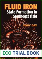 Fluid Iron: State Formation in Southeast Asia