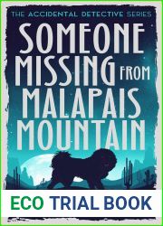Someone Missing from Malapais Mountain (The Accidental Detective, #4)