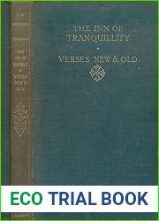 The Inn of Tranquility and Other Impressions; Verses New and Old. The Works of John Galsworthy. Grove Edition. Volume 11