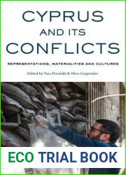Cyprus and its Conflicts: Representations, Materialities, and Cultures