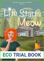 Life Starts Meow: A Rose Valley Mystery: Book One (Rose Valley Mysteries 1)