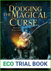 Dodging the Magical Curse: Paranormal Women|s Fiction (Midlife Witchery Book 16)