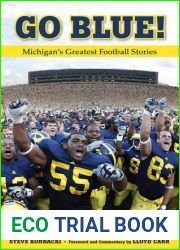 Go Blue!: Michigan|s Greatest Football Stories