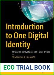 Introduction to One Digital Identity: Strategies, Innovations, and Future Trends