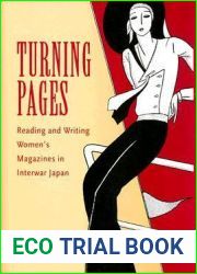 Turning Pages: Reading and Writing Women|s Magazines in Interwar Japan