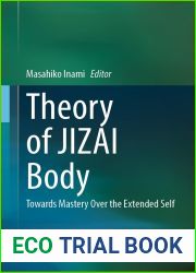 Theory of JIZAI Body: Towards Mastery Over the Extended Self