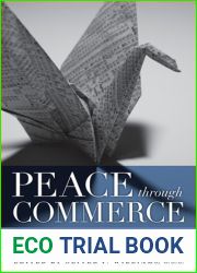Peace through Commerce: Responsible Corporate Citizenship and the Ideals of the United Nations Global Compact (John W. Houck Notre Dame Series in Business Ethics)