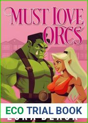 Must Love Orcs: A Monster Romantic Comedy (Orc Monster Romantic Comedies)