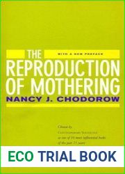 The Reproduction of Mothering: Psychoanalysis and the Sociology of Gender