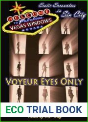 Voyeur Eyes Only - Vegas Windows: Erotic Encounters in Sin City