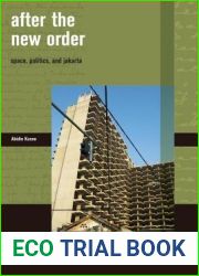 After the New Order: Space, Politics, and Jakarta (Writing Past Colonialism)