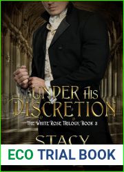 Under His Discretion (The White Rose Trilogy #3)