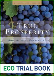 True Prosperity: How to Have Everything