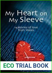 My Heart on My Sleeve: 14 Stories of Love from Wales