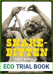 Snake-Bitten: Eric Worrell and the Australian Reptile Park