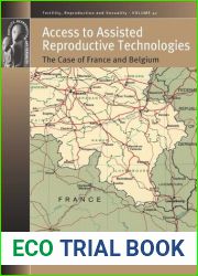 Access to Assisted Reproductive Technologies: The Case of France and Belgium