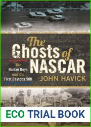 The Ghosts of NASCAR: The Harlan Boys and the First Daytona 500