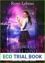 Elmwood Inclusive Magic Academy: A Lesbian Urban Fantasy Romance (Covens and Clans)