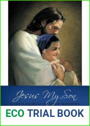 Jesus My Son: Mary|s Journal of Jesus| Ministry