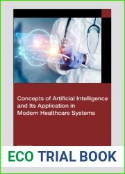 Concepts of Artificial Intelligence and its Application in Modern Healthcare Systems