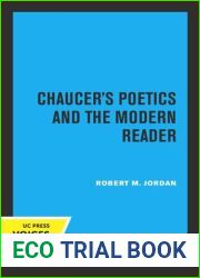 Chaucer|s Poetics and the Modern Reader