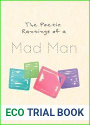 The Poetic Rantings of a Mad Man