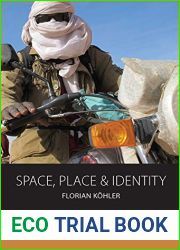 Space, Place and Identity: Wodaabe of Niger in the 21st Century (Integration and Conflict Studies)