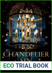 Chandelier Sin: An Enemies-to-Lovers Dark Romance in the Chandelier Sessions (Book 2)