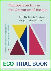 Microparameters in the Grammar of Basque (Language Faculty and Beyond)