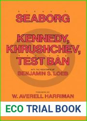 Kennedy, Khrushchev and the Test Ban