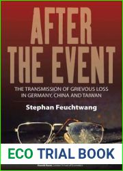 After the Event: The Transmission of Grievous Loss in Germany, China and Taiwan