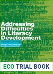 Addressing Difficulties in Literacy Development: Responses at Family, School, Pupil and Teacher Levels