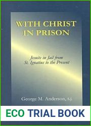 With Christ in Prison: From St. Ignatius to the Present