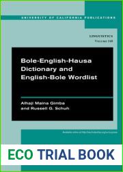 Bole-English-Hausa Dictionary and English-Bole Wordlist (UC Publications in Linguistics) (Volume 148)