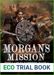 Morgan|s Mission: A swashbuckling tale of action and adventure (The Last Targeteer Book 1)
