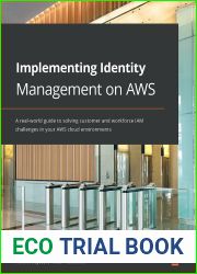 Implementing Identity Management on AWS: A real-world guide to solving customer and workforce IAM challenges in your AWS cloud environments