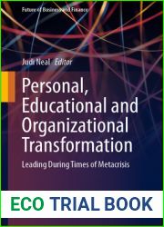 Personal, Educational and Organizational Transformation: Leading During Times of Metacrisis (Future of Business and Finance)