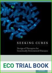 Seeking Cures: Design of Therapies for Genetically Determined Diseases
