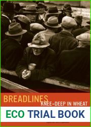 Breadlines Knee Deep in Wheat: Food Assistance in the Great Depression