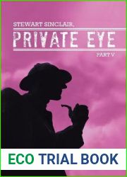 Stewart Sinclair, Private Eye: Part V