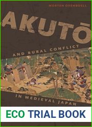 Akuto and Rural Conflict in Medieval Japan