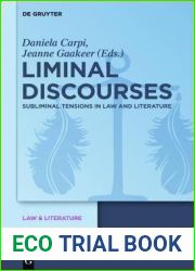 Liminal Discourses: Subliminal Tensions in Law and Literature