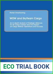WOW and SkyTeam Cargo: An In-depth Analysis of Strategic Alliances for Air Cargo Carriers and The Impact on Cargo Airlines| Operations and Success