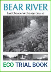 Bear River: Last Chance To Change Course