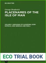 Placenames of the Isle of Man, Volume 1: Sheading of Glenfaba (Kirk Patrick, Kirk German and Peel)