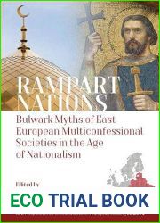 Rampart Nations: Bulwark Myths in East European Multiconfessional Societies in the Age of Nationalism