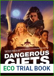 Dangerous Gifts (Babylon Steel, #2)