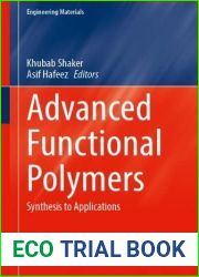Advanced Functional Polymers: Synthesis to Applications (Engineering Materials)